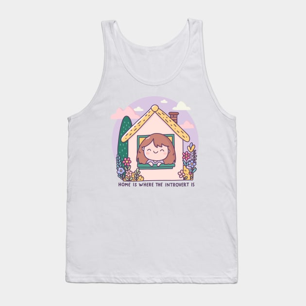 Home Is Where The Introvert Is Tank Top by krimons